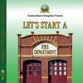 Special Messages Let's Start A Fire Department