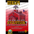 HELP! III  How Do We Deal with Evolution in our Public School System?