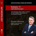 Debate 11 Does Anthropology Support Creation Or Evolution?
