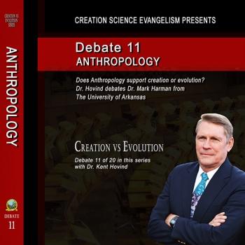 Debate 11 Does Anthropology Support Creation Or Evolution?