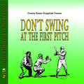 Special Messages Don't Swing At The First Pitch