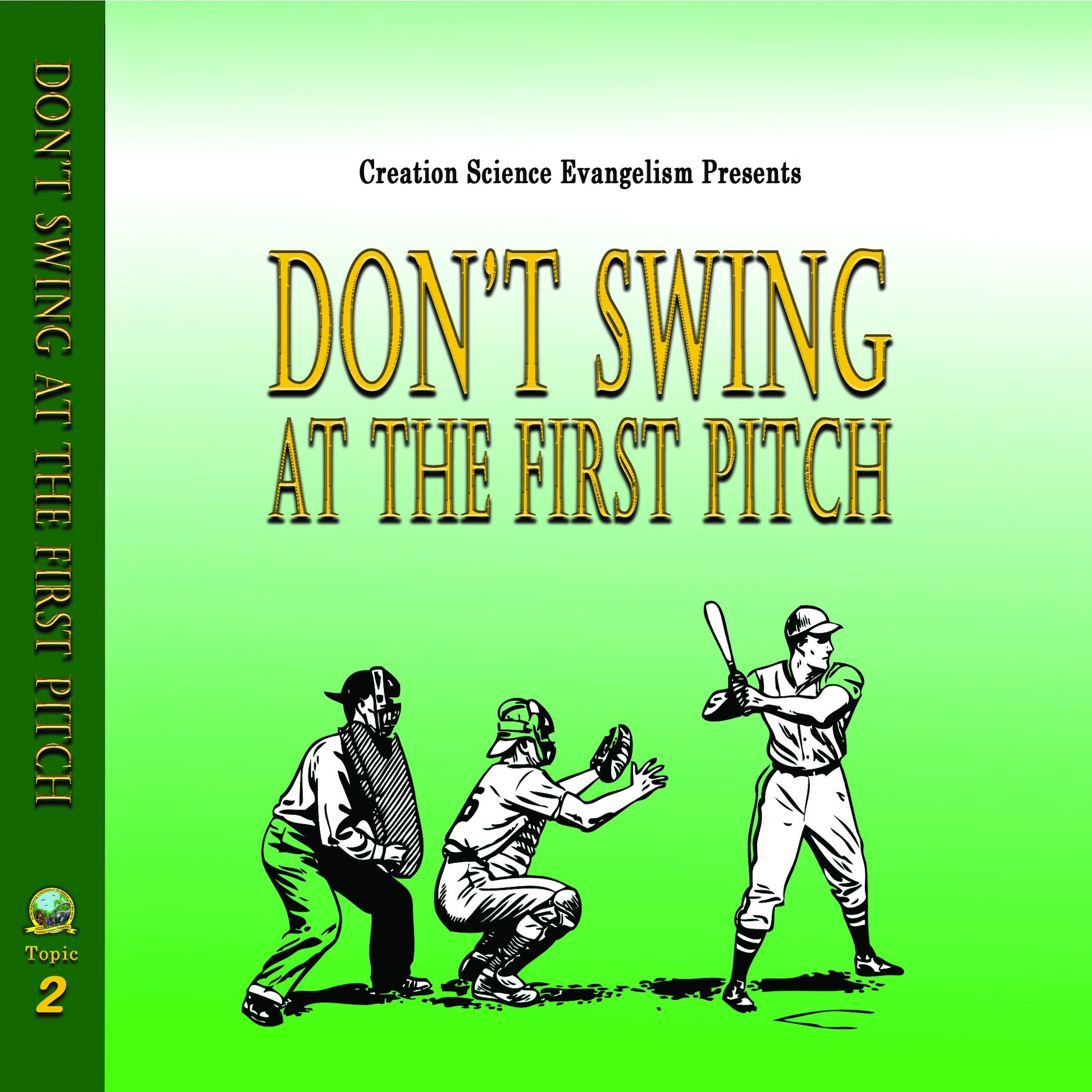 Special Messages Don't Swing At The First Pitch