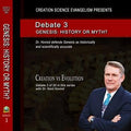 Debate 3 Genesis: History Or Myth?